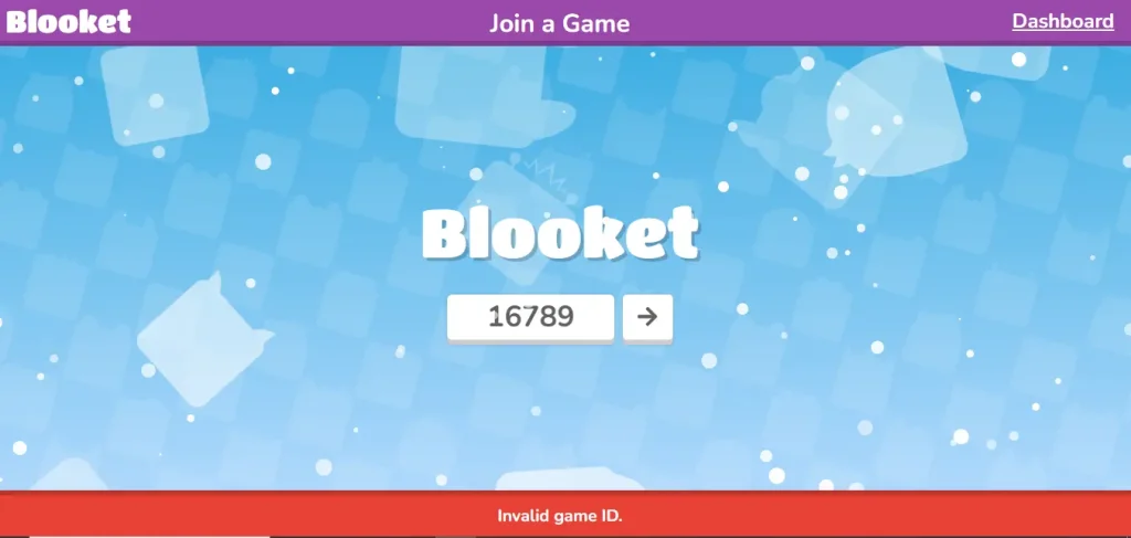 if you entered the wrong Id blooket